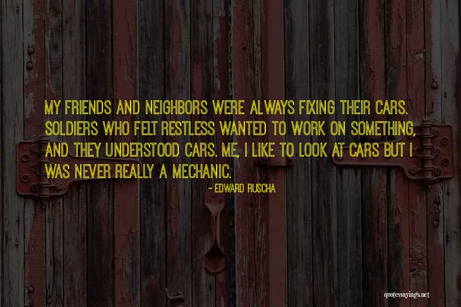 Melaza Definicion Quotes By Edward Ruscha