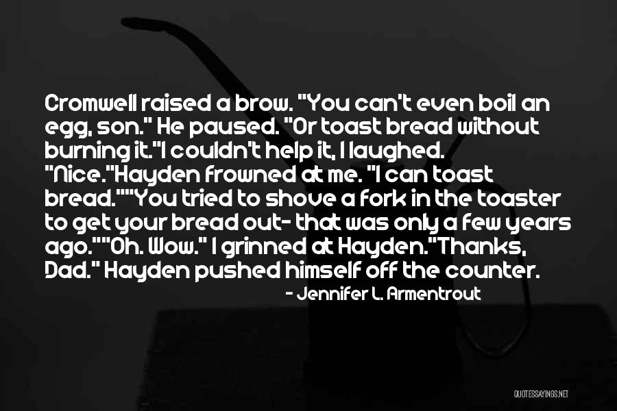 Melaza Definicion Quotes By Jennifer L. Armentrout