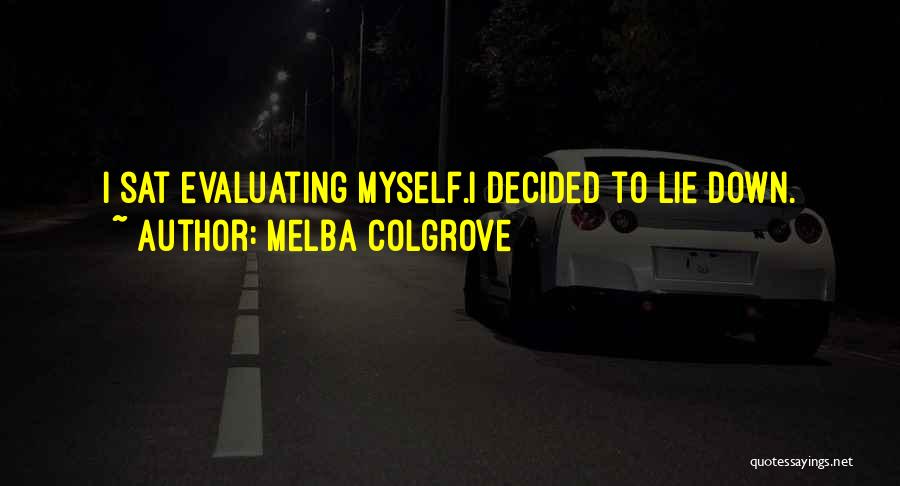 Melba Quotes By Melba Colgrove