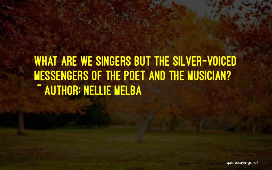 Melba Quotes By Nellie Melba