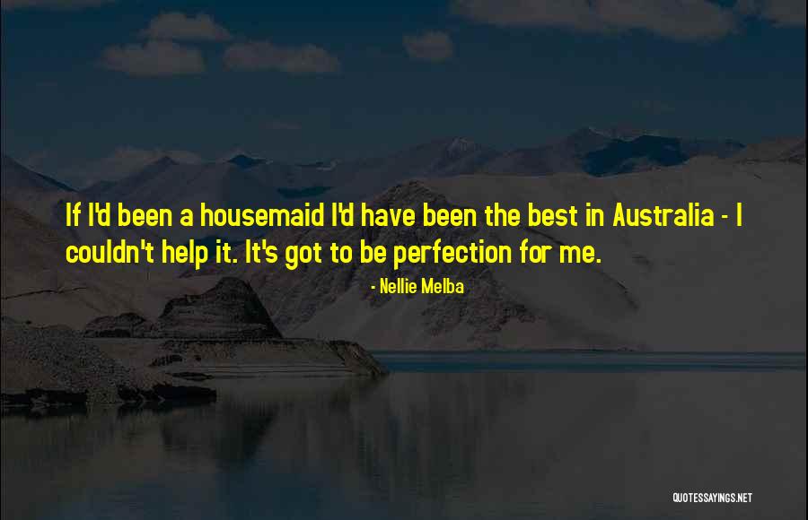 Melba Quotes By Nellie Melba Melba Quotes By Nellie Melba
