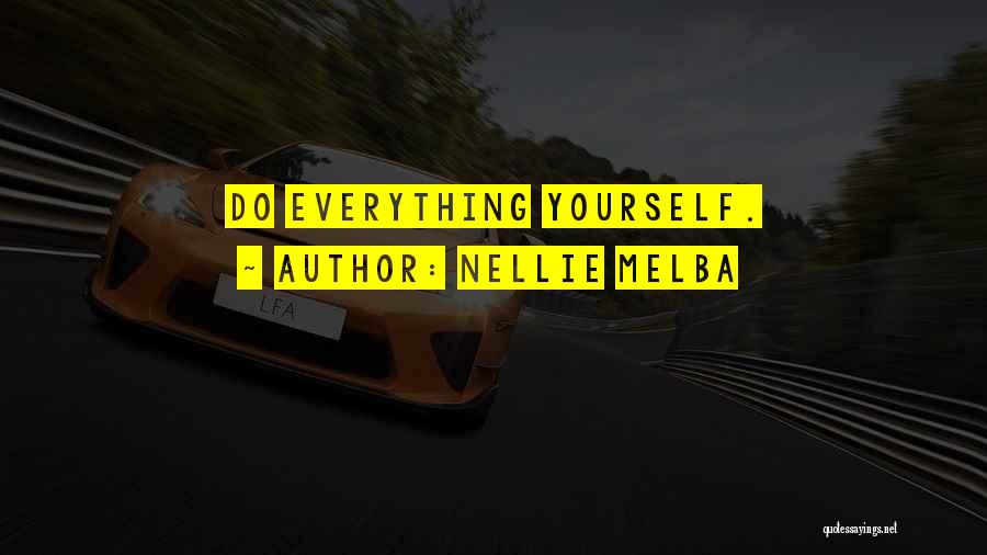 Melba Quotes By Nellie Melba