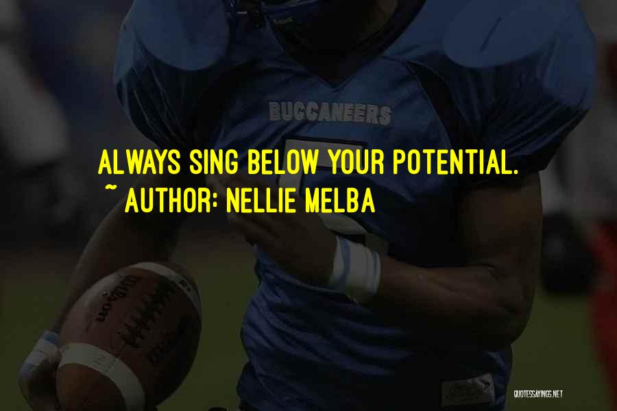 Melba Quotes By Nellie Melba