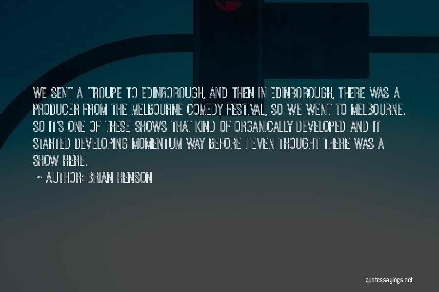 Melbourne Quotes By Brian Henson