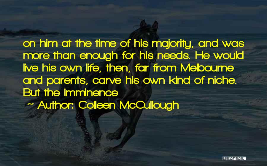 Melbourne Quotes By Colleen McCullough