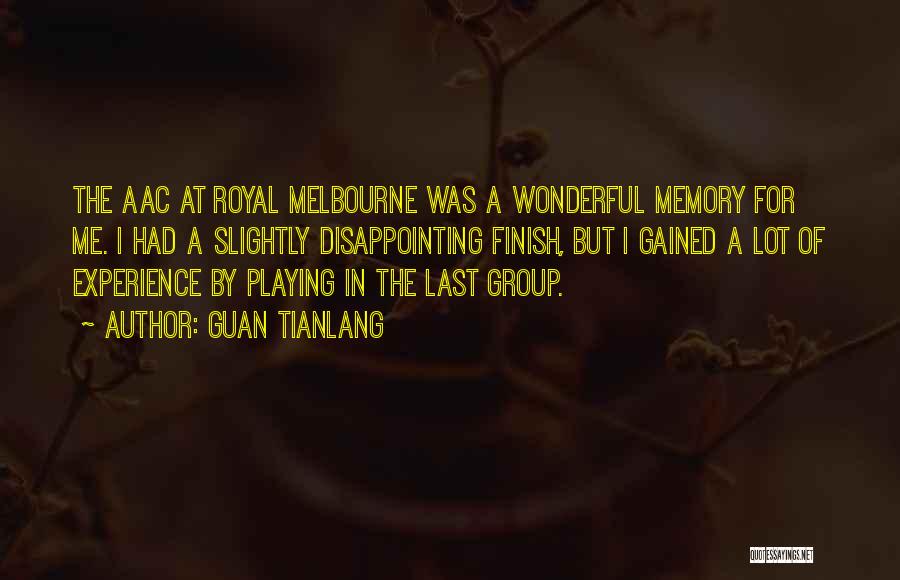 Melbourne Quotes By Guan Tianlang