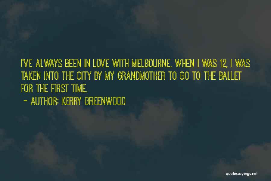 Melbourne Quotes By Kerry Greenwood