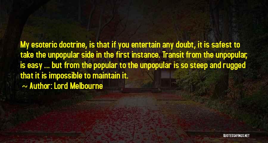 Melbourne Quotes By Lord Melbourne