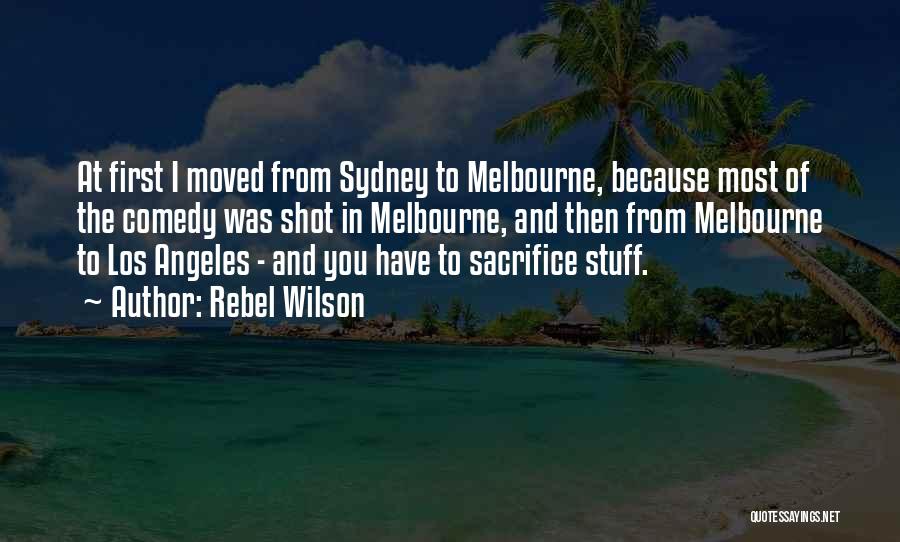 Melbourne Quotes By Rebel Wilson