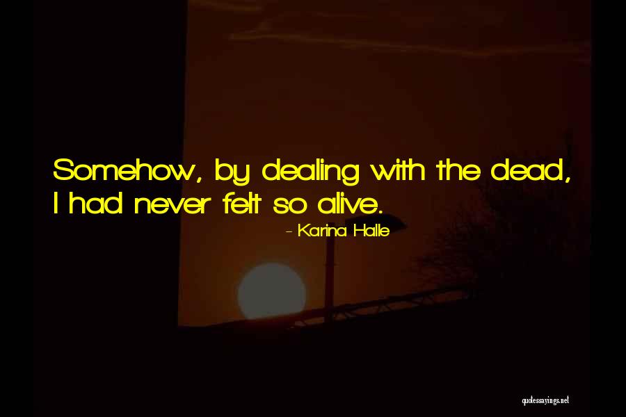 Melchesnic Priesthood Quotes By Karina Halle Melchesnic Priesthood Quotes By Karina Halle