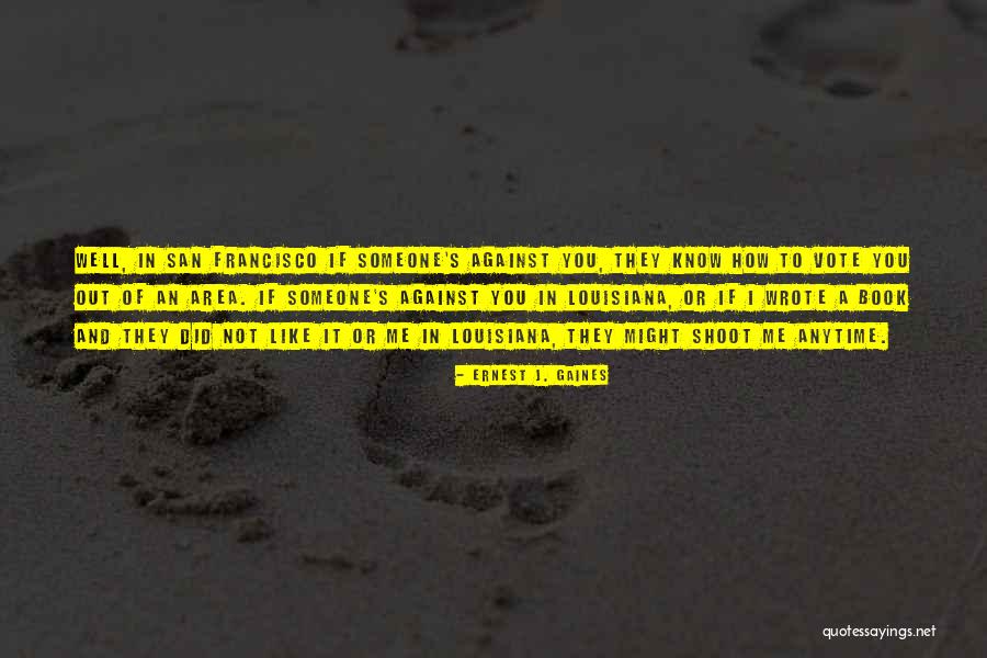 Melchior Ndadaye Quotes By Ernest J. Gaines Melchior Ndadaye Quotes By Ernest J. Gaines