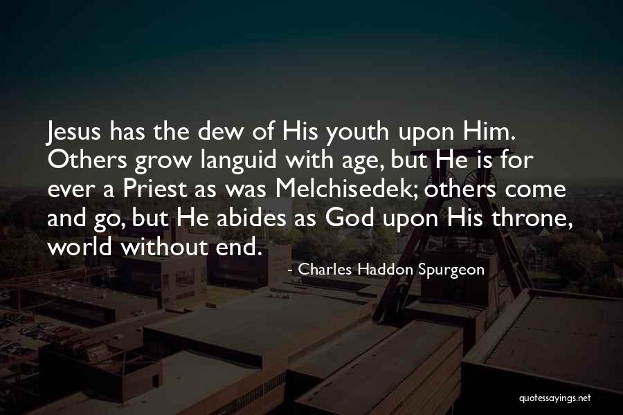 Melchisedek Quotes By Charles Haddon Spurgeon Melchisedek Quotes By Charles Haddon Spurgeon