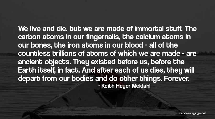 Meldahl Quotes By Keith Heyer Meldahl Meldahl Quotes By Keith Heyer Meldahl
