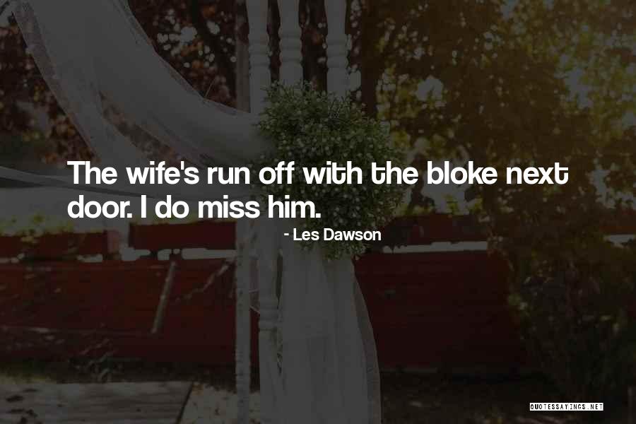 Meldestokk Quotes By Les Dawson Meldestokk Quotes By Les Dawson
