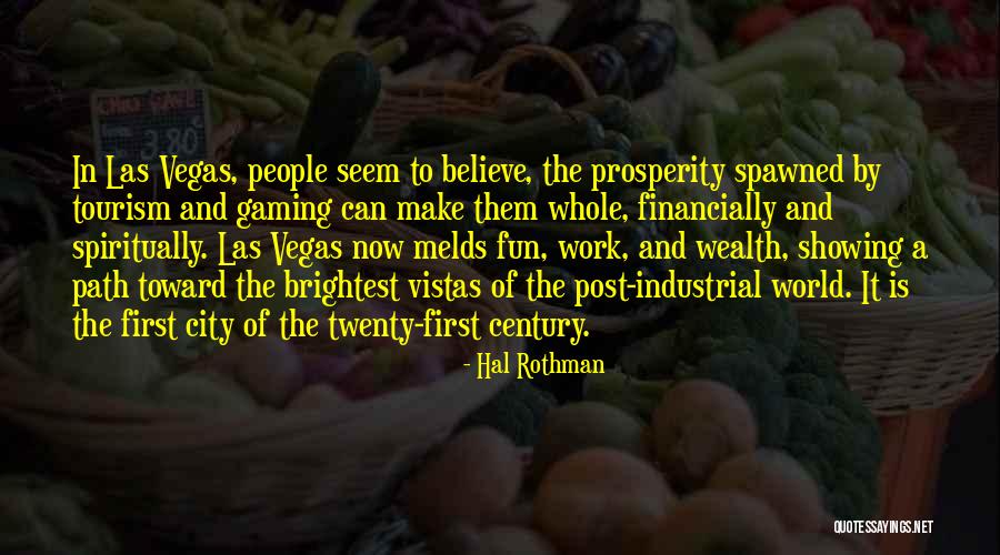 Melds Quotes By Hal Rothman Melds Quotes By Hal Rothman
