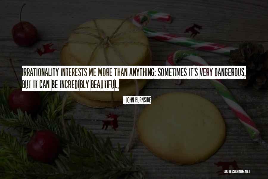 Melebur Adalah Quotes By John Burnside Melebur Adalah Quotes By John Burnside