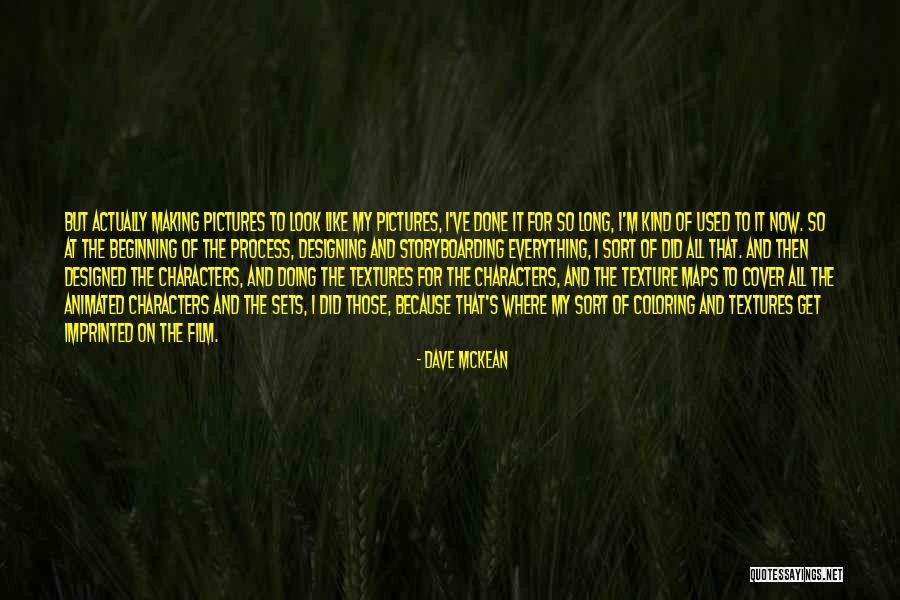 Meleleh Keluar Quotes By Dave McKean Meleleh Keluar Quotes By Dave McKean