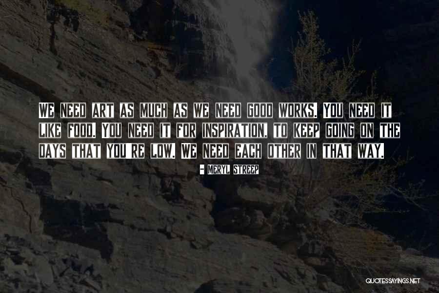 Meleleh Keluar Quotes By Meryl Streep Meleleh Keluar Quotes By Meryl Streep