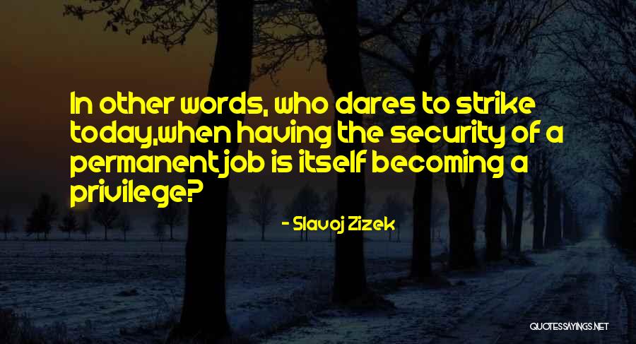 Melendi Canciones Quotes By Slavoj Zizek Melendi Canciones Quotes By Slavoj Zizek