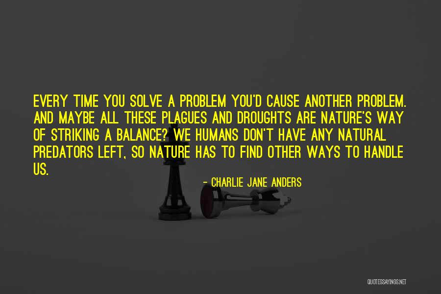 Meleney Lewis Quotes By Charlie Jane Anders Meleney Lewis Quotes By Charlie Jane Anders