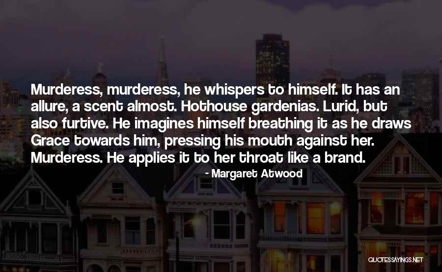 Melepas Penat Quotes By Margaret Atwood Melepas Penat Quotes By Margaret Atwood