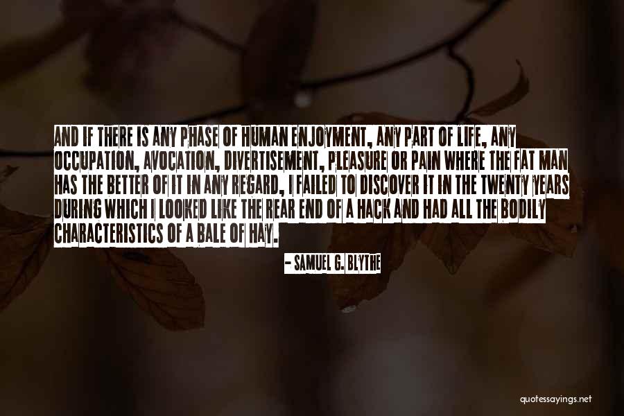 Melepas Penat Quotes By Samuel G. Blythe Melepas Penat Quotes By Samuel G. Blythe