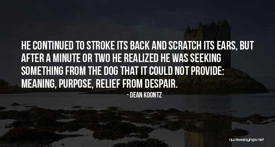 Melgarejo Hojiblanca Quotes By Dean Koontz Melgarejo Hojiblanca Quotes By Dean Koontz
