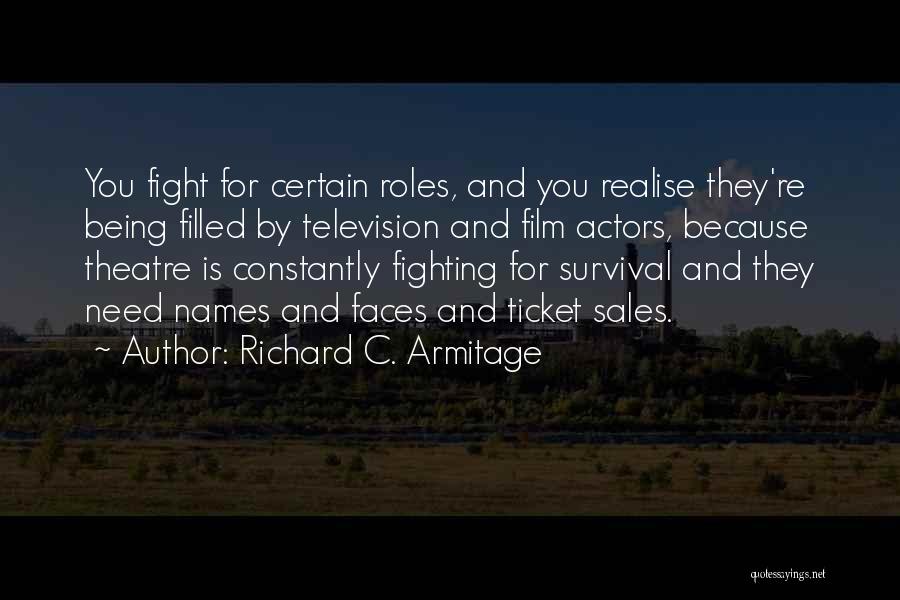 Melgarejo Hojiblanca Quotes By Richard C. Armitage