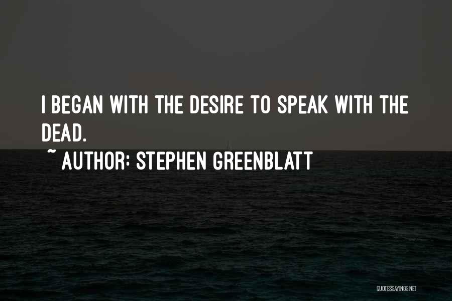 Melhado Musician Quotes By Stephen Greenblatt