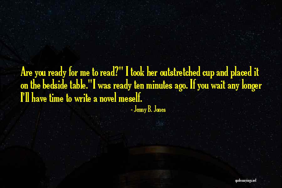 Melham Medical Quotes By Jenny B. Jones Melham Medical Quotes By Jenny B. Jones