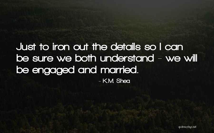 Melhem Zein Quotes By K.M. Shea Melhem Zein Quotes By K.M. Shea