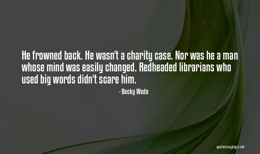 Melhoral Quotes By Becky Wade Melhoral Quotes By Becky Wade