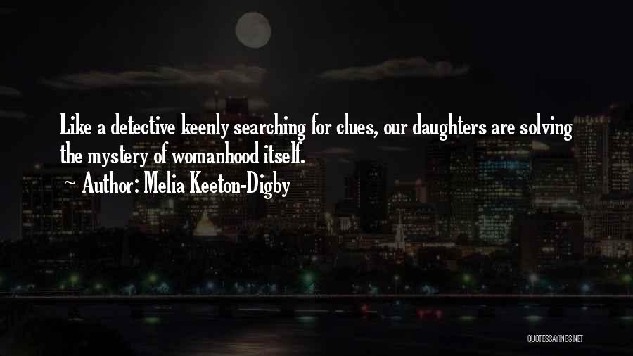 Melia Keeton-Digby Quotes 1944114