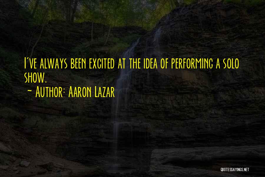 Melih Kardes Quotes By Aaron Lazar