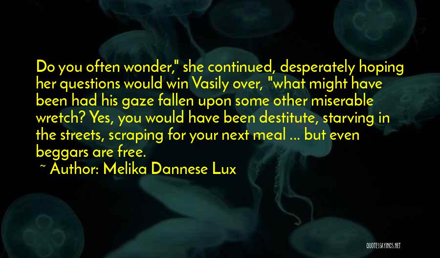 Melika Dannese Lux Quotes 1031958
