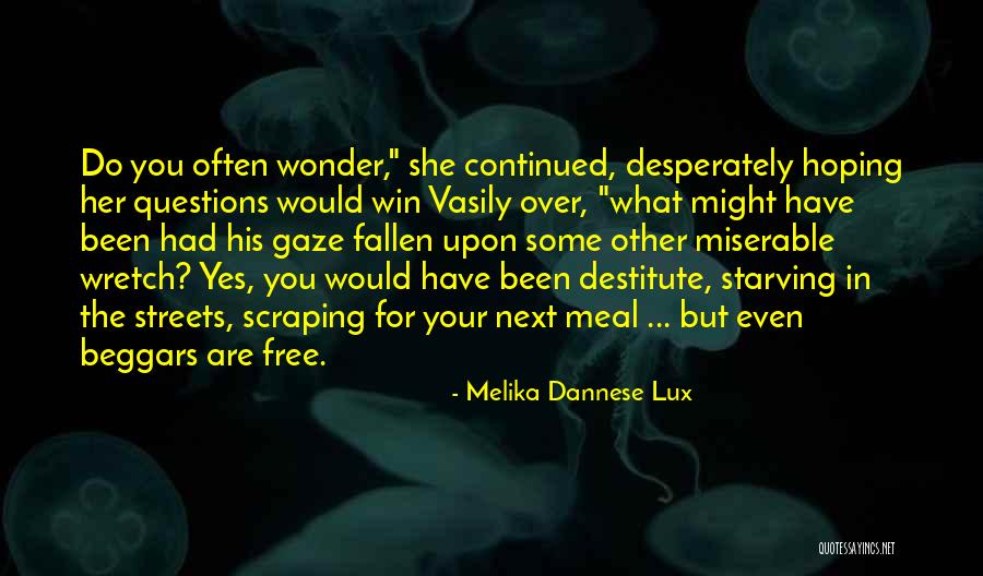 Melika Dannese Lux Quotes 1031958