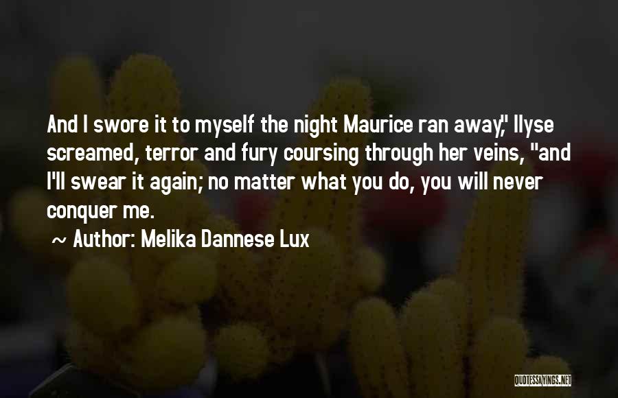 Melika Dannese Lux Quotes 1068767