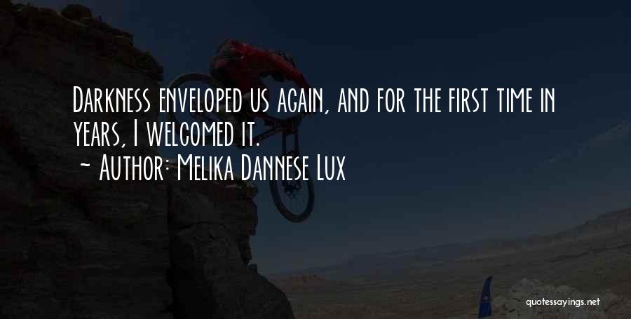 Melika Dannese Lux Quotes 1651723