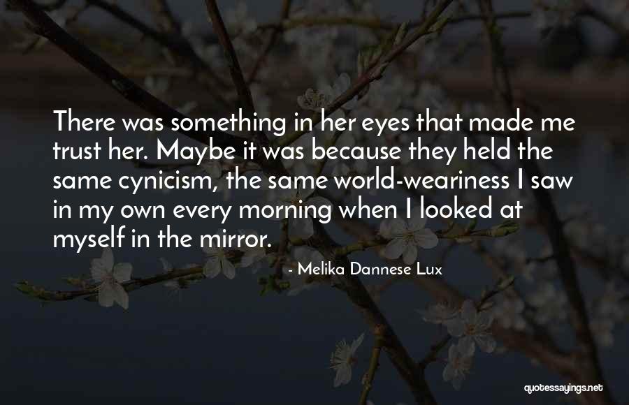 Melika Dannese Lux Quotes 1785651 Melika Dannese Lux Quotes 1785651