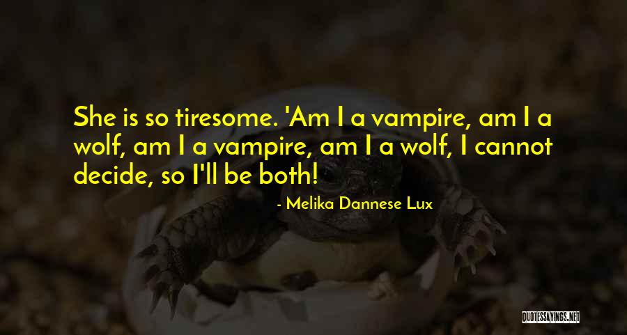 Melika Dannese Lux Quotes 2033256 Melika Dannese Lux Quotes 2033256