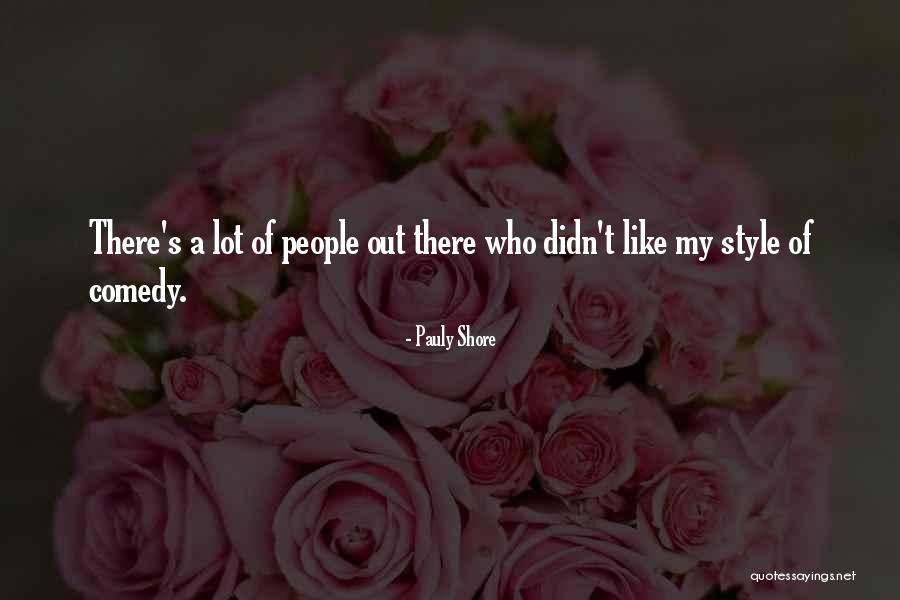 Meliksah Demir Quotes By Pauly Shore Meliksah Demir Quotes By Pauly Shore