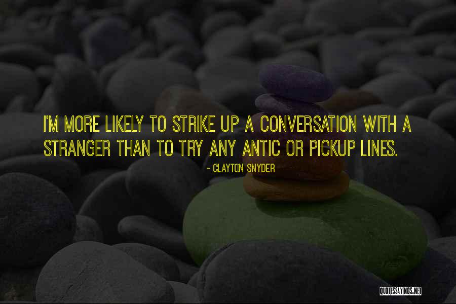 Melilites Quotes By Clayton Snyder Melilites Quotes By Clayton Snyder