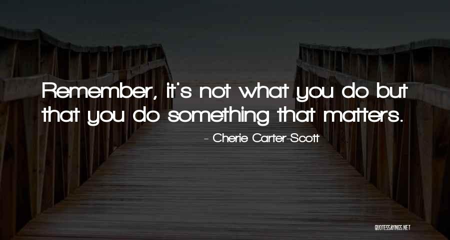 Melillo And Platt Quotes By Cherie Carter-Scott Melillo And Platt Quotes By Cherie Carter-Scott