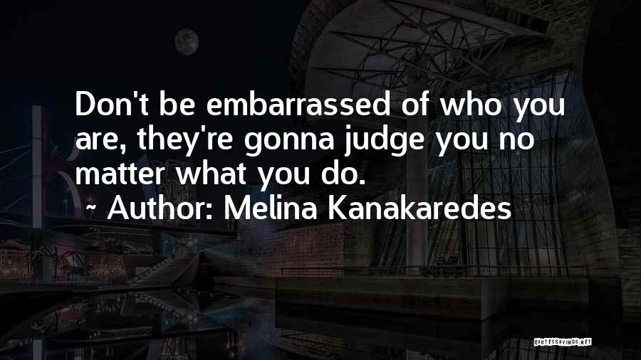 Melina Kanakaredes Quotes 1180750