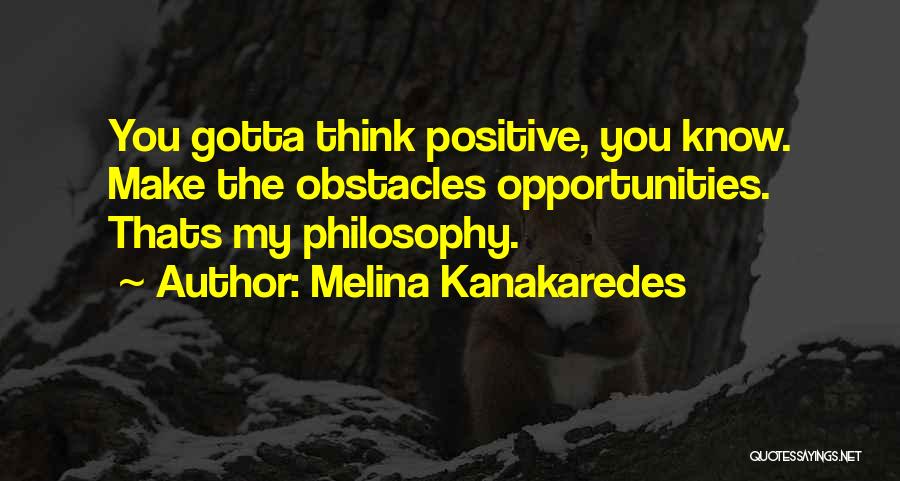 Melina Kanakaredes Quotes 791035
