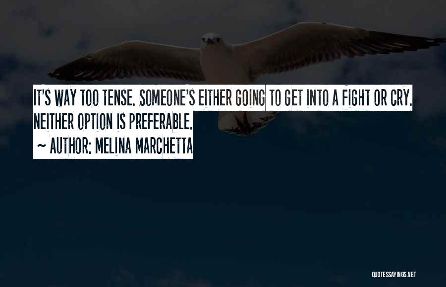 Melina Marchetta Quotes 1644345