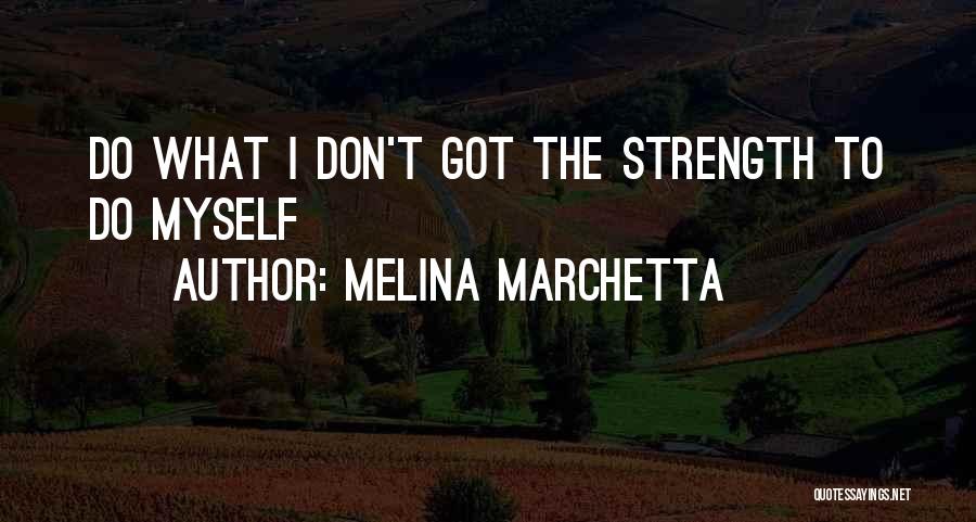 Melina Marchetta Quotes 1820481