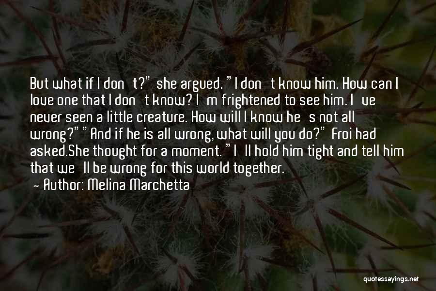 Melina Marchetta Quotes 1868153