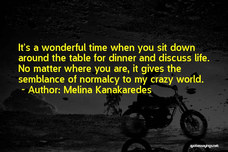 Melina Quotes By Melina Kanakaredes