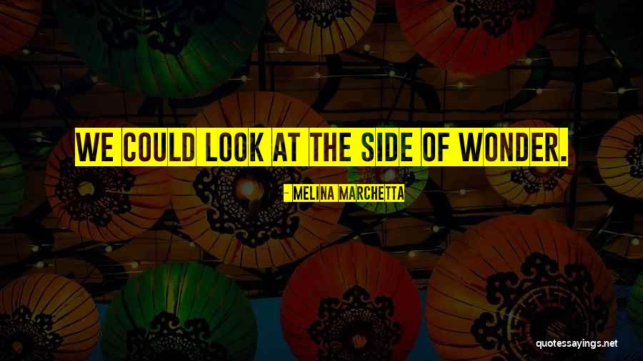Melina Quotes By Melina Marchetta